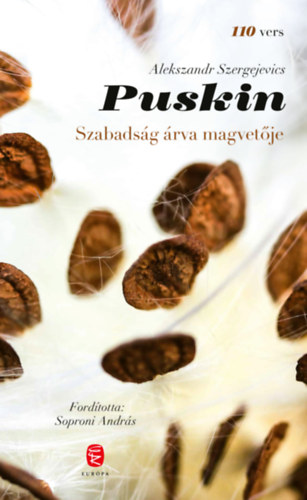 Alexander Szergejevics Puskin - Szabads�g �rva magvet�je