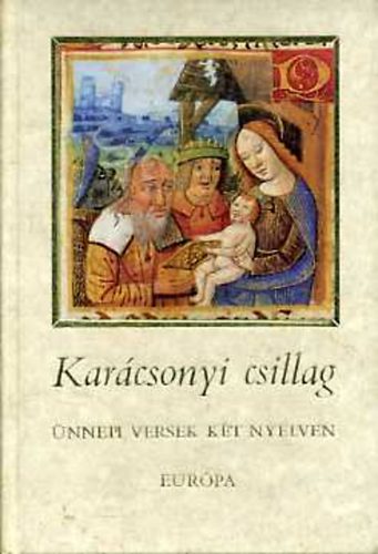 Lator L�szl�  (szerk.) - Kar�csonyi csillag (�nnepi versek k�t nyelven)