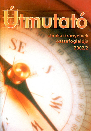 �tmutat� - Klinikai ir�nyelvek �sszefoglal�ja 2002/2