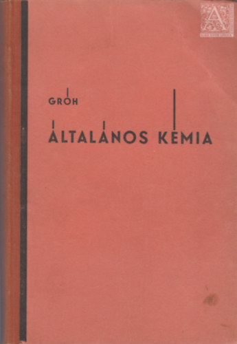 Dr. Grh Gyula - ltalnos kmia egyetemi s fiskolai hallgatk rszre