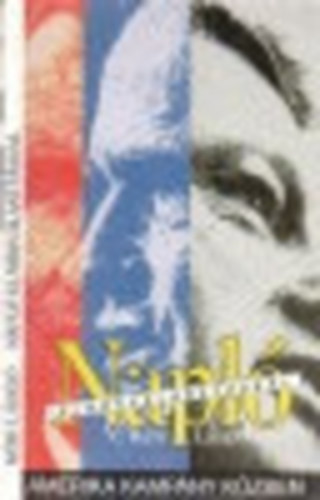 Kéri László - Napló elnökválasztással- Amerika kampány közben