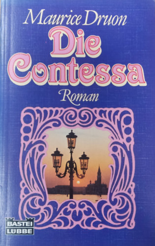 Maurice Druon - Die Contessa