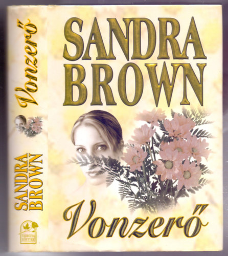 Sandra Brown - Vonzer (Slow heat in Heaven)