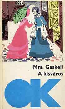 Mrs. Gaskell - A kisvros