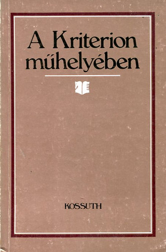 A Kriterion mhelyben (Beszlgetsek Domokos Gzval...)