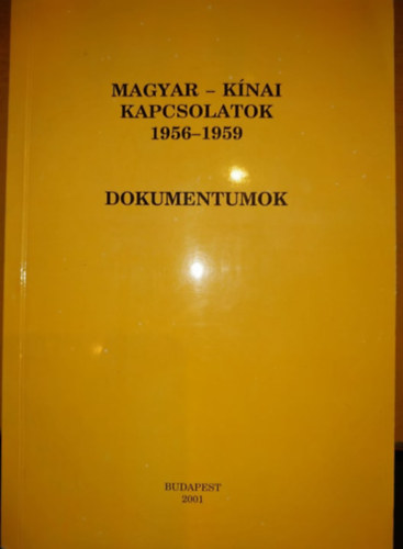 Szerk.: Vida István - Magyar-kínai kapcsolatok 1956-1959