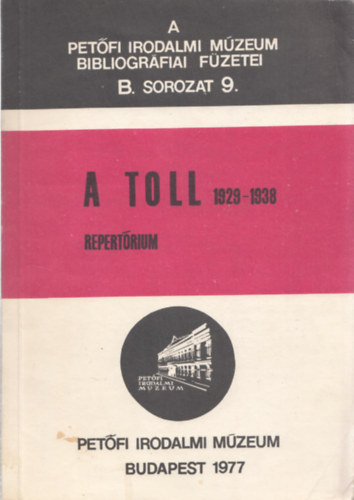Lakatos Éva (szerk.) - A Toll 1929-1938 repetrórium B.sor. 9.