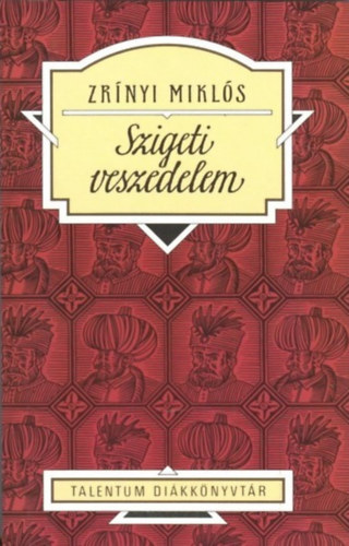 Zr�nyi Mikl�s - Szigeti veszedelem