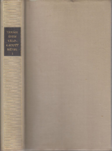 Tam�si �ron - Tam�si �ron v�logatott m�vei I. (�bel a rengetegben + �bel az orsz�gban + �bel Amerik�ban + J�gt�r� M�ty�s)