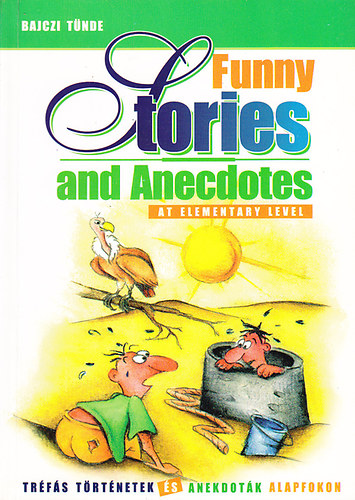 Bajczi T�nde - Funny Stories and Anecdotes At Elementary Level Cass.