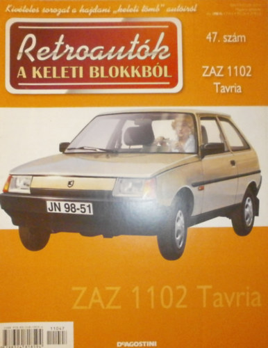 Joanna Dowgiatto-Tyszka  (szerk.) - Retroaut�k a keleti blokkb�l 47. - ZAZ 1102 Tavria