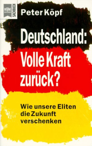 Peter Kpf - Deutschland: Volle Kraft zurck?