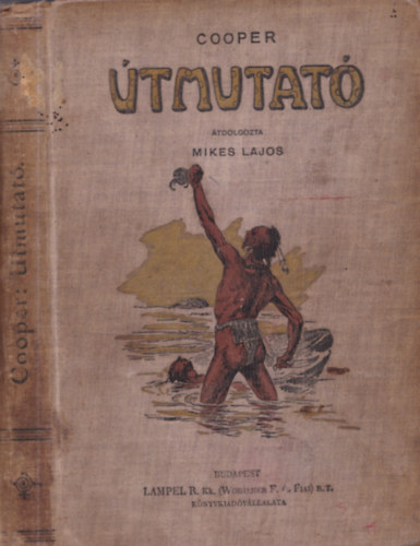 Cooper Fenimore - Útmutató