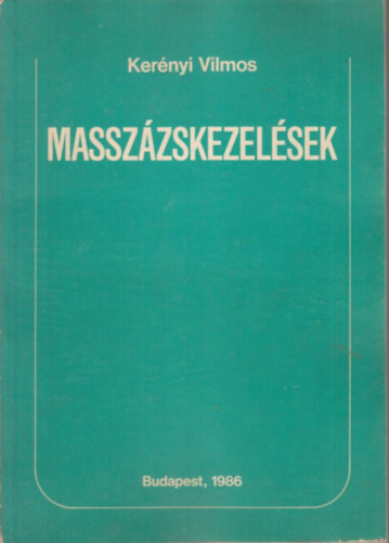 Ker�nyi Vilmos - Massz�zskezel�sek