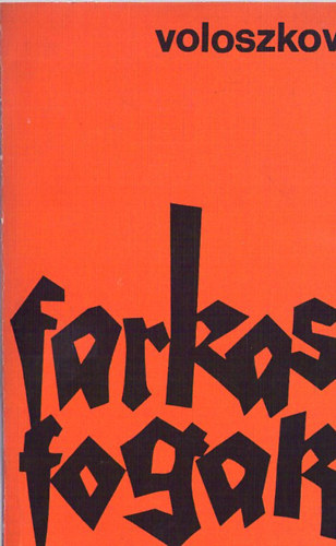 Voloszkov - Farkas fogak