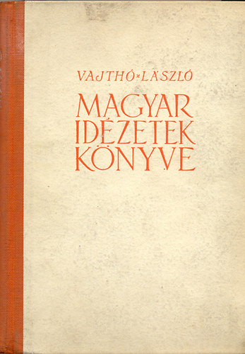 Vajth� L�szl� - Magyar id�zetek k�nyve