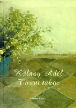 K�lnay Ad�l - T�r�tt t�k�r