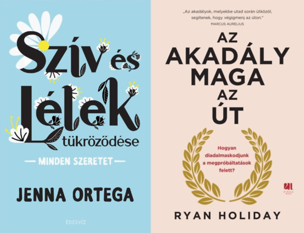 Jenna Ortega Ryan Holiday - 2 m problmamegoldsrl s nbizalom nvelsrl: Az akadly maga az t - Hogyan diadalmaskodjunk a megprbltatsok felett? + Szv s Llek tkrzdse