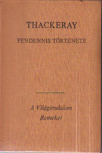 Thackeray - Pendennis t�rt�nete I.