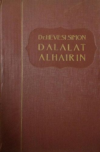 Hevesi Simon - Dalalat Alhairin: Maimuni tmutatjnak rvid ismertetse