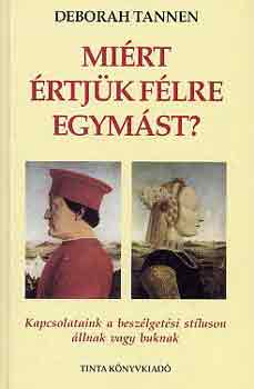 Deborah Tannen - Mi�rt �rtj�k f�lre egym�st?