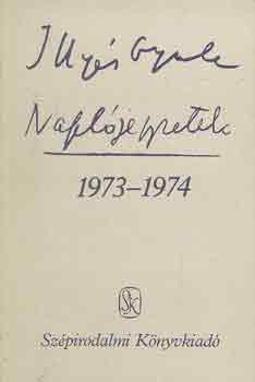 Illyés Gyula - Naplójegyzetek 1973-1974
