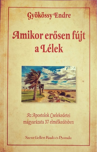 Dr. Gykssy Endre - Amikor ersen fjt a Llek