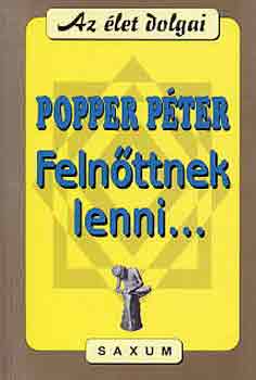 Popper Péter - Felnőttnek lenni