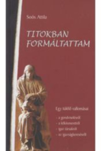So�s Attila - Titokban form�ltattam