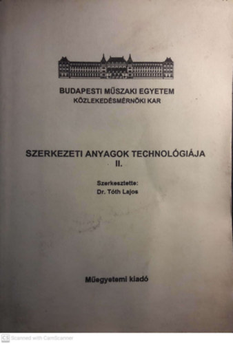 Dr. Tth Lajos fszerk. - Szerkezeti Anyagok Technolgija II.