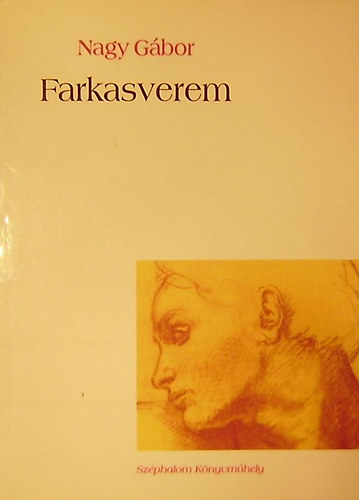 Dr. Nagy G�bor - Farkasverem 1991-1996