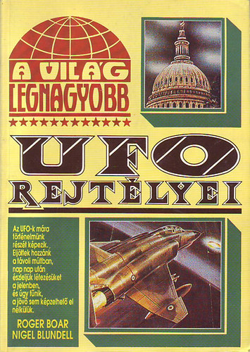 Roger-BAlundell, Nigel Boar - A vil�g legnagyobb UFO-rejt�lyei