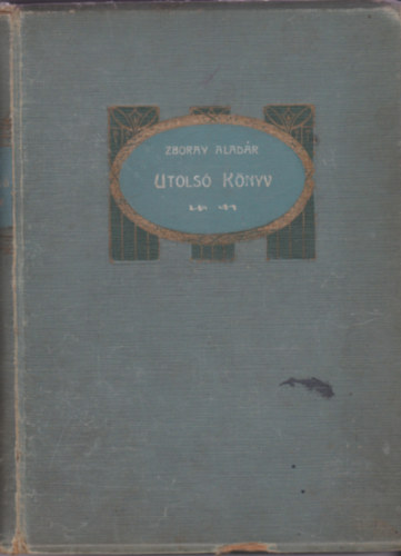 Zboray Aladár - Utolsó könyv