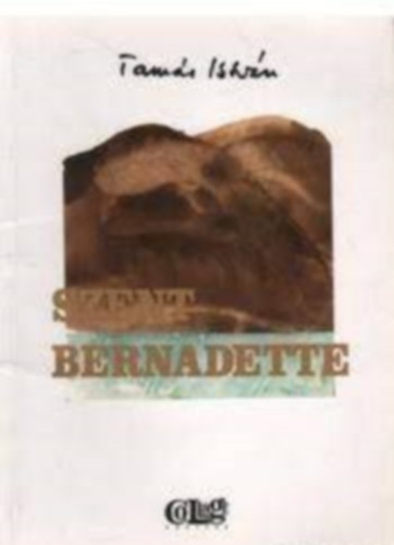 Tam�s Istv�n - Szent Bernadette