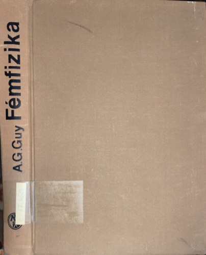 A.G.Guy - Fémfizika