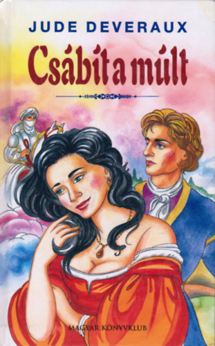 Jude Deveraux - Csábít a múlt