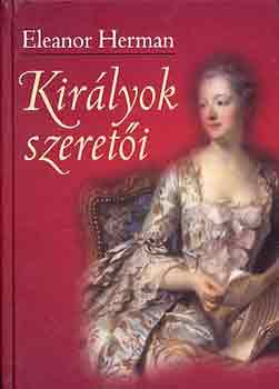 Eleanor Herman - Kirlyok szereti