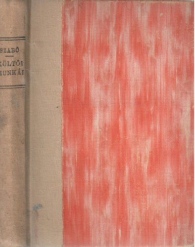 Szentj�bi Szab� L�szl� - Szentj�bi Szab� L�szl� k�lt�i munk�i