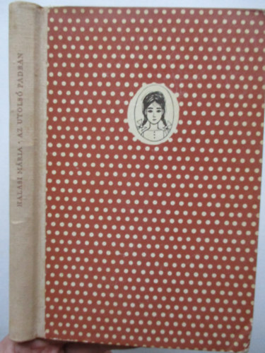 Halasi M�ria - Az utols� padban