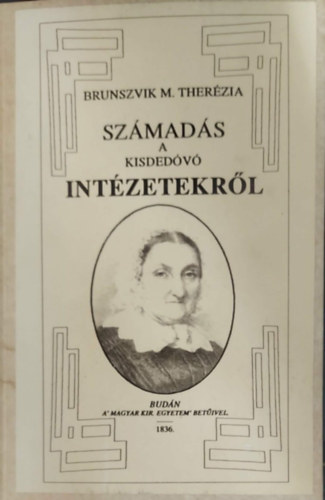 Brunszvik M. Therézia - Számadás a kisdedóvó intézetekről