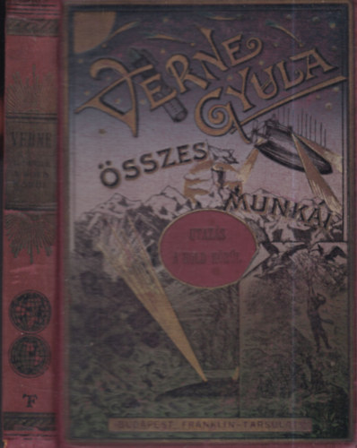 Verne Gyula - Utazs a Hold krl (Verne Gyula sszes munki)