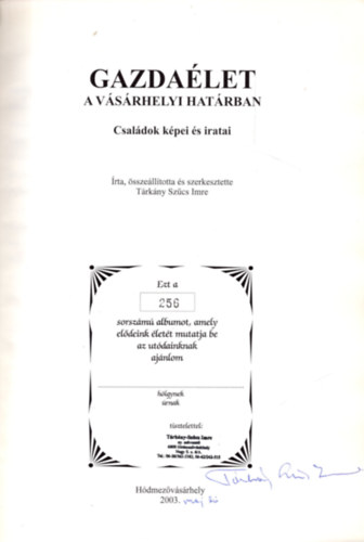 Trkny Szcs Imre - Gazdalet a vsrhelyi hatrban - Csaldok kpei s iratai - Szmozott , alrt