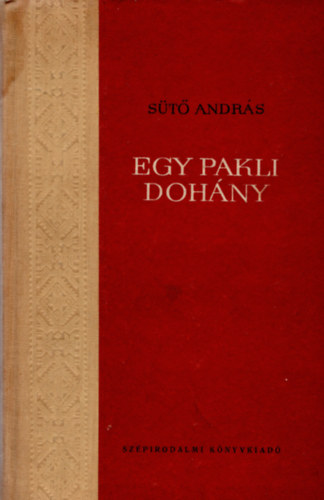 Sütő András - Egy pakli dohány