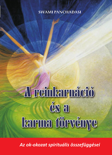 Swami Panchadasi - A reinkarn�ci� �s a karma t�rv�nye