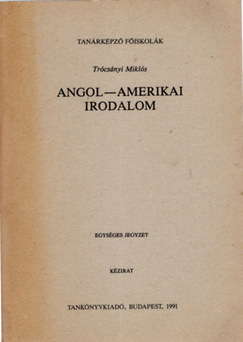 Trcsnyi Mikls - Angol-amerikai irodalom - Tanrkpz Fiskolk