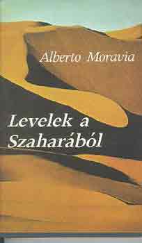 Alberto Moravia - Levelek a Szahar�b�l