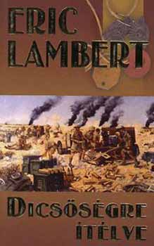 Eric Lambert - Dics�s�gre �t�lve