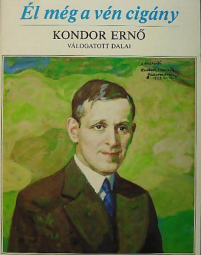 Kondor Ern - l mg a vn cigny...Kondor Ern vlogatott dalai.