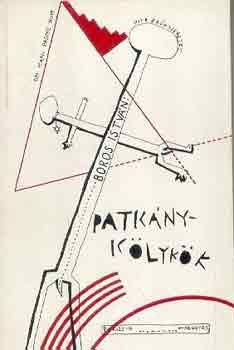 Boros Istv�n - Patk�nyk�lyk�k