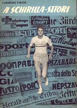 H�mori Tibor - A Schirilla-sztori